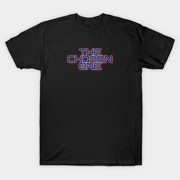 The Chosen One T-Shirt by My Geeky Tees - T-Shirt Designs